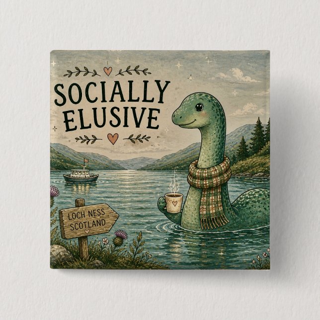 Socially Elusive Nessie Cozy Cryptid Loch Ness  2 Inch Square Button (Front)