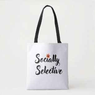 Socially Selective Funny Introvert Quote Tote Bag 