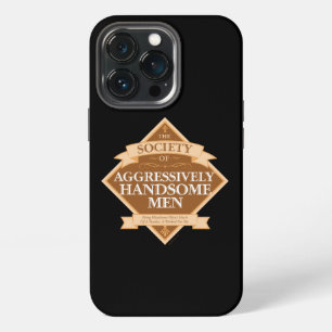 Society of Aggressively Handsome Men Case-Mate iPh iPhone 13 Pro Case