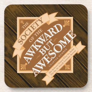 Society of Awkward But Awesome Beverage Coaster