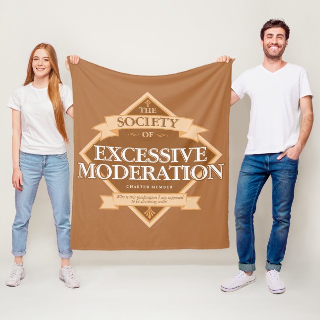 Society of Excessive Moderation Fleece Blanket (In Situ)