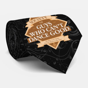 Society of Guys Who Can’t Dance Good Neck Tie