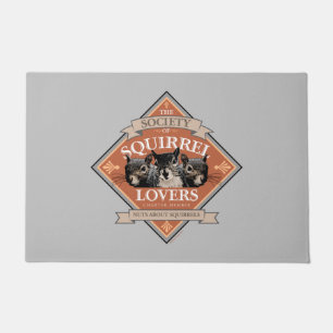 Society of Squirrel Lovers - funny squirrel Doormat
