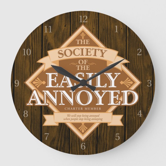 Society of The Easily Annoyed Large Clock (Front)