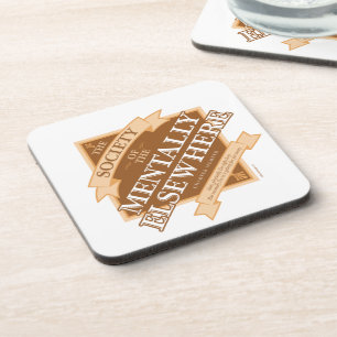 Society of The Mentally Elsewhere Coaster