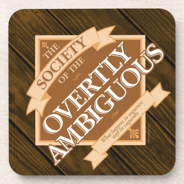 Society of The Overtly Ambiguous Coaster (Front)