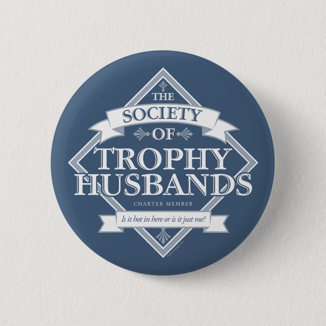 Society of Trophy Husbands 2 Inch Round Button (Front)
