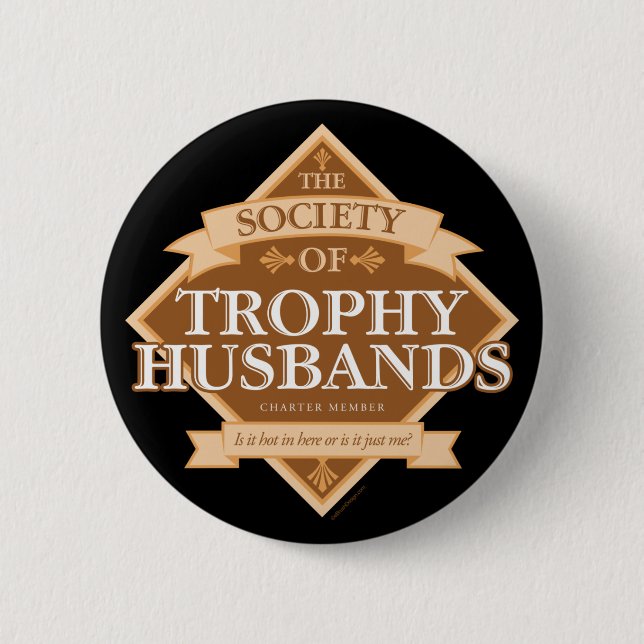 Society of Trophy Husbands 2 Inch Round Button (Front)