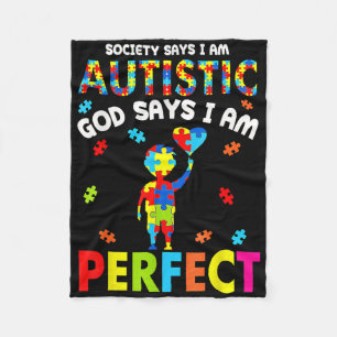 Society Says Im Autistic God Says Im Perfect Autis Fleece Blanket