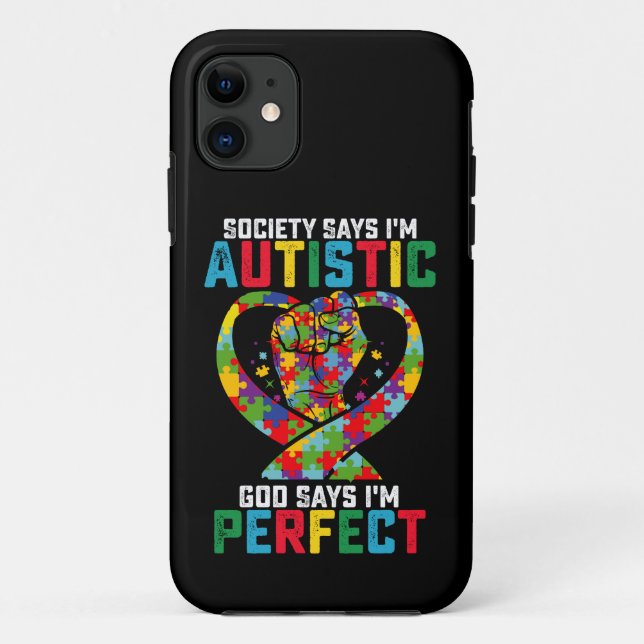 Society Says I'm Autistic God Says I'm Perfect Case-Mate iPhone Case (Back)