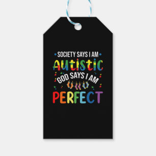Society Says I'm Autistic God Says I'm Perfect Gift Tags
