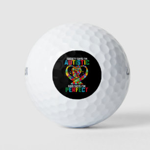 Society Says I'm Autistic God Says I'm Perfect Golf Balls
