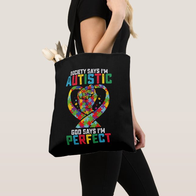 Society Says I'm Autistic God Says I'm Perfect Tote Bag (Close Up)