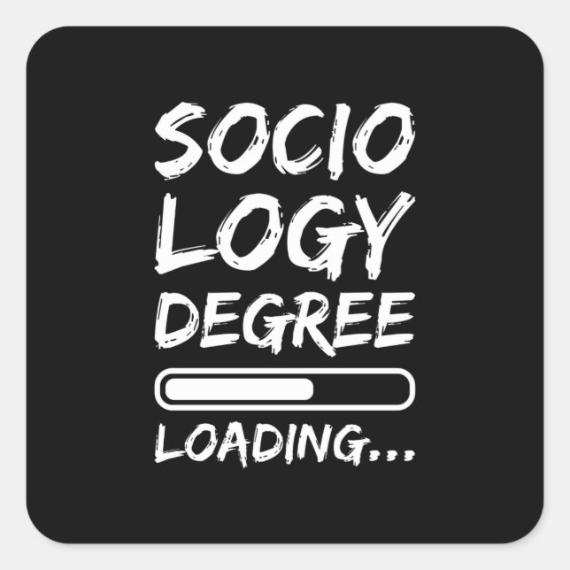 Sociology Degree Loading Square Sticker (Front)