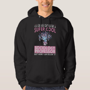 Sociology Professor Major Education Quotes Teacher Hoodie