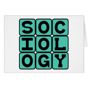 Sociology, The Study of Human Behaviour