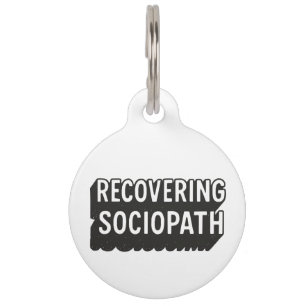 Sociopath Pet Tag