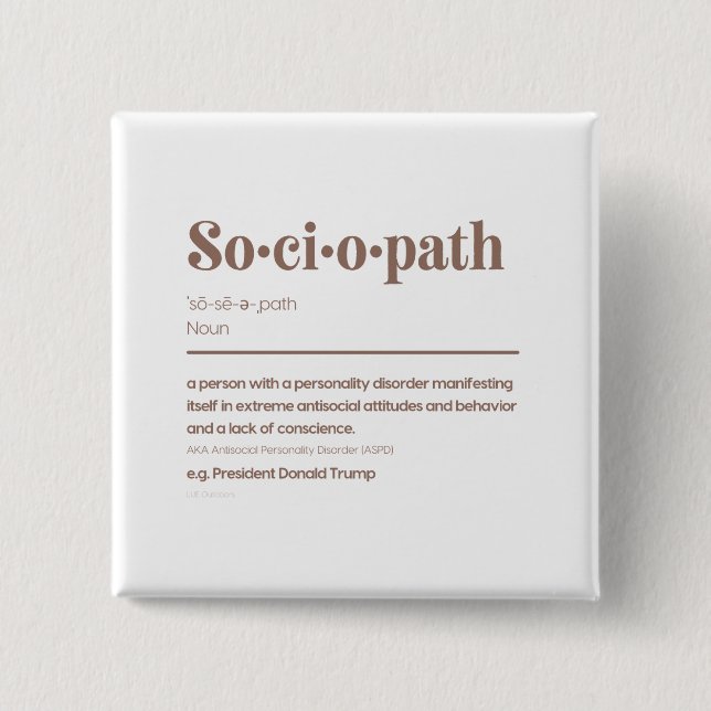 Sociopath: Trump 2 Inch Square Button (Front)