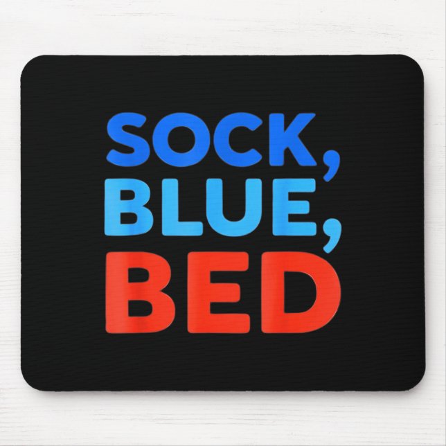 Sock Blue Bed Funny Meme  Mouse Pad (Front)