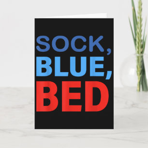 Sock Blue Bed Funny Saying Quote Men Women Card