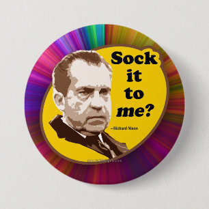 Sock It to Me... 3 Inch Round Button