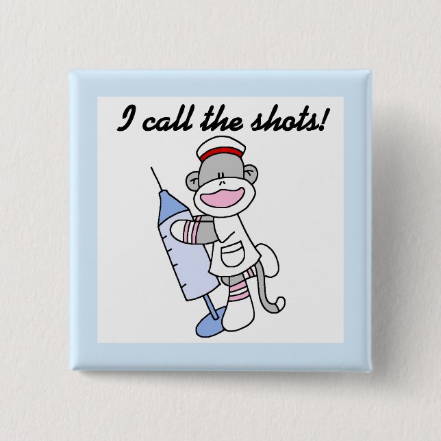Sock Monkey Nurse I Call the Shots Gifts 2 Inch Square Button (Front)