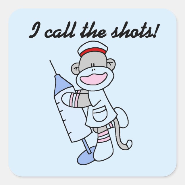 Sock Monkey Nurse I Call the Shots Gifts Square Sticker (Front)