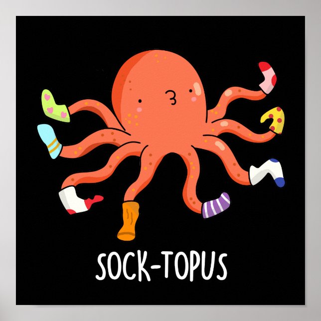 Sock-topus Funny Octopus With Socks Pun  Poster (Front)