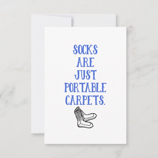 Socks Are Just Portable Carpets - Showerthought Card (Front)