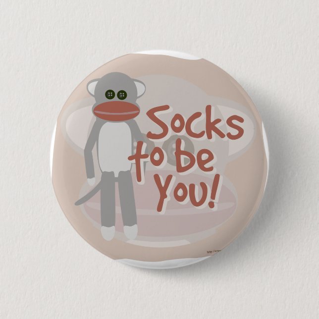 Socks to be You! 2 Inch Round Button (Front)