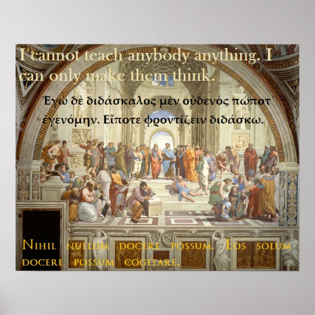 Socrates famous quote - I cannot teach anyone Poster (Front)