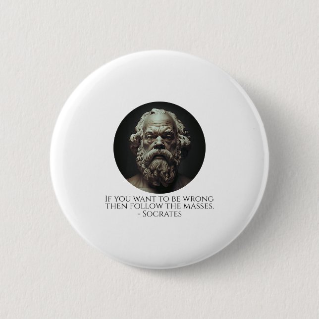 Socrates Quote On How To Be Wrong - Ancient Greek  2 Inch Round Button (Front)