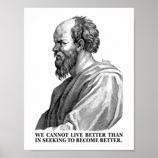 Socrates Quote on Seeking to Become Better Poster (Front)