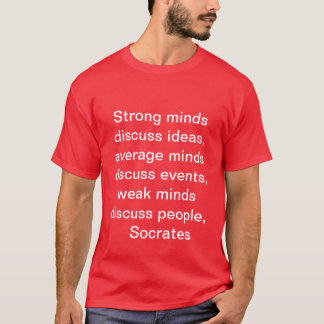 Socrates words T-Shirt