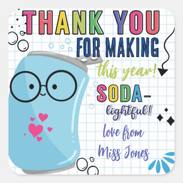 soda- lightful appreciation square sticker (Front)