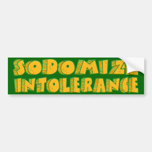 Sodomize Intolerance Bumper Sticker