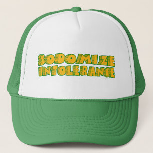 Sodomize Intolerance Trucker Hat