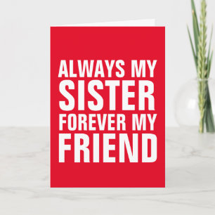 SOEUR AMIE POUR TOUJOURS CARTES D'ANNIVERSAIRE