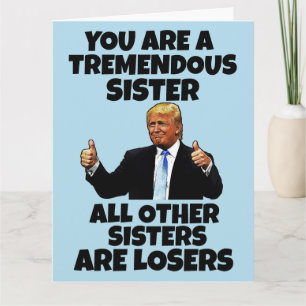 SOEUR DONALD TRUMP CARTE DE SALUT D'ANNIVERSAIRE