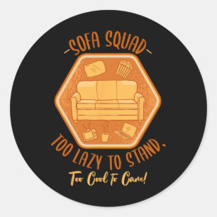 Sofa Squad Couch Surfing Laziness Napping Lazy Peo Classic Round Sticker