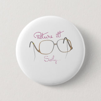 Sofia Quote - The Golden Girls - B 2 Inch Round Button