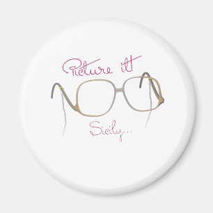 Sofia Quote - The Golden Girls - B Magnet