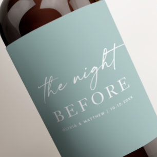 Soft Blue Green Rehearsal Dinner   Night Before Wine Label