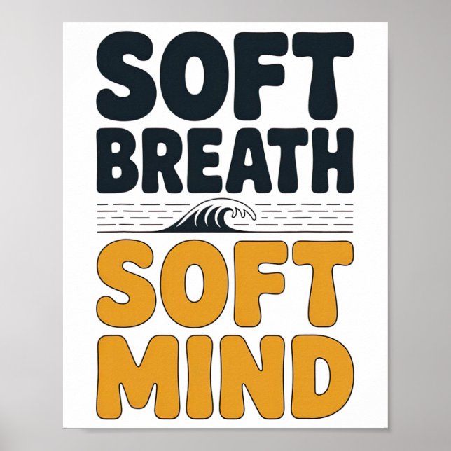 Soft Breath Soft Mind Dandelion Yoga Inspiration A Poster (Front)