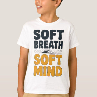Soft Breath Soft Mind Dandelion Yoga Inspiration A T-Shirt