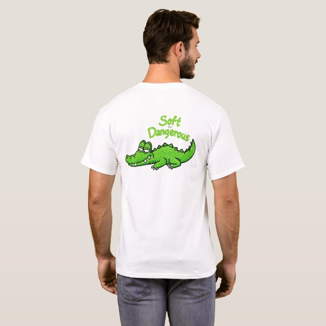 Soft But Dangerous Crocodile  T-Shirt (Back Full)