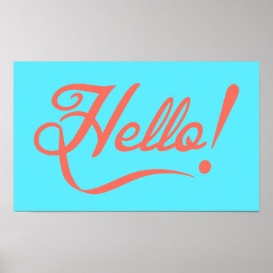 Soft cyan and Bittersweet Hello Poster