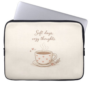 Soft days, cozy thoughts - Cute Coffee Cup Art Laptop Sleeve