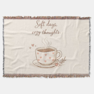 Soft days, cozy thoughts - Cute Coffee Cup Art Throw Blanket