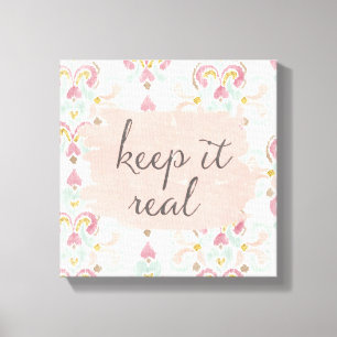 Soft Deco III Keep It Real Canvas Print